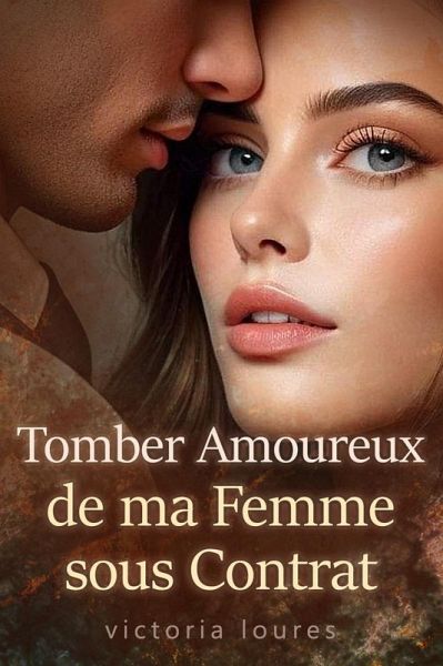 Tomber Amoureux de ma Femme sous Contrat (eBook, ePUB)
