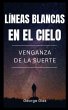 Lineas Blancas en el Cielo (eBook, ePUB) - Bild 1
