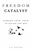 Freedom Catalyst (eBook, ePUB) Freedom Catalyst (eBook, ePUB)