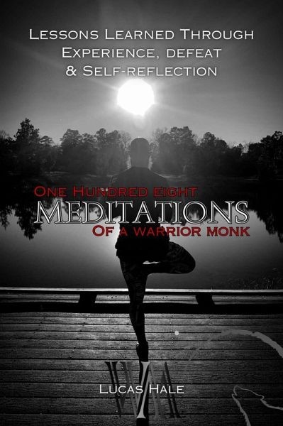 108 Meditations of a Warrior Monk (eBook, ePUB)