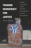Trading Democracy for Justice (eBook, ePUB)