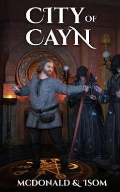 City of Cayn (eBook, ePUB) - McDonald, Jason; Isom, Alan; Mcdonald