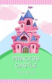 Princess Castle (Heroes of Tomorrow, #1) (eBook, ePUB)