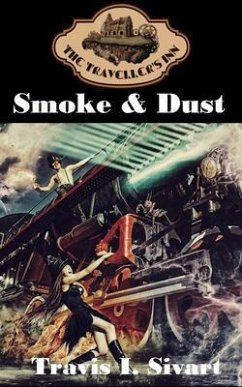 Smoke & Dust (eBook, ePUB) - Sivart, Travis I