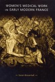Women's medical work in early modern France (eBook, PDF)