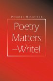 Poetry Matters - Write! (eBook, ePUB)