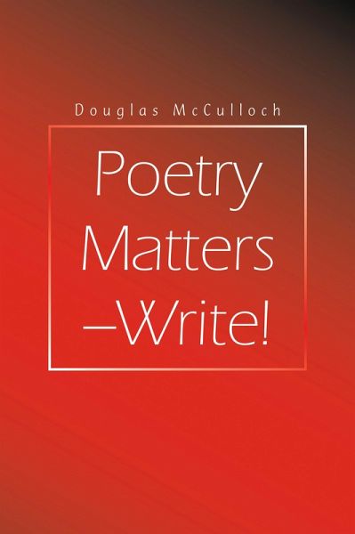 Poetry Matters - Write! (eBook, ePUB)