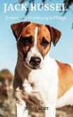 Jack Russel, Ernährung, Erziehung und Pflege (eBook, ePUB) Jack Russel, Ernährung, Erziehung und Pflege (eBook, ePUB)