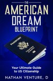 The American Dream Blueprint (eBook, ePUB) The American Dream Blueprint (eBook, ePUB)