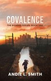 Covalence: The Bonded Series, Book One (eBook, ePUB)