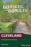 60 Hikes Within 60 Miles: Cleveland (eBook, ePUB) 60 Hikes Within 60 Miles: Cleveland (eBook, ePUB)
