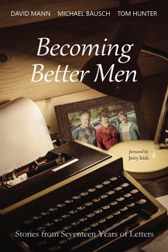 Becoming Better Men (eBook, ePUB) Becoming Better Men (eBook, ePUB)