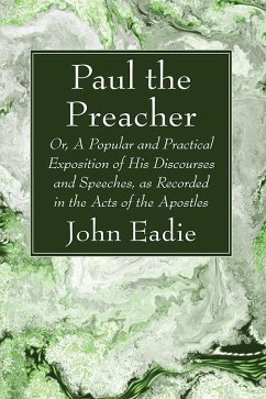 Paul the Preacher (eBook, PDF) Paul the Preacher (eBook, PDF)