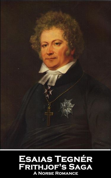 Fridthjof's Saga; a Norse romance (eBook, ePUB)