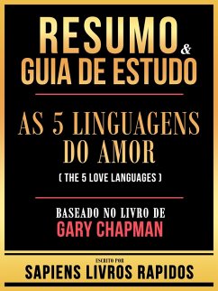 Cover Resumo & Guia De Estudo - As 5 Linguagens Do Amor (The 5 Love Languages) - Baseado No Livro De Gary Chapman (eBook, ePUB)