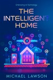 The Intelligent Home (eBook, ePUB) The Intelligent Home (eBook, ePUB)