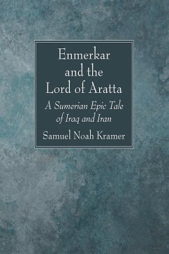 Enmerkar and the Lord of Aratta (eBook, PDF) Enmerkar and the Lord of Aratta (eBook, PDF)
