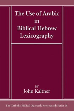 The Use of Arabic in Hebrew Biblical Lexicography (eBook, PDF) The Use of Arabic in Hebrew Biblical Lexicography (eBook, PDF)