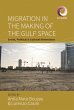 Migration in the Making of the Gulf... - Bild 1