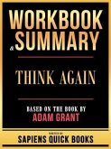 Workbook & Summary - Think Again - Based On The Book By Adam Grant (eBook, ePUB)