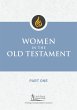 Women in the Old Testament, Part One... - Bild 1