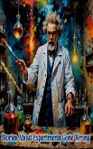 Stories About Experiments Gone Wrong (eBook, ePUB) Stories About Experiments Gone Wrong (eBook, ePUB)