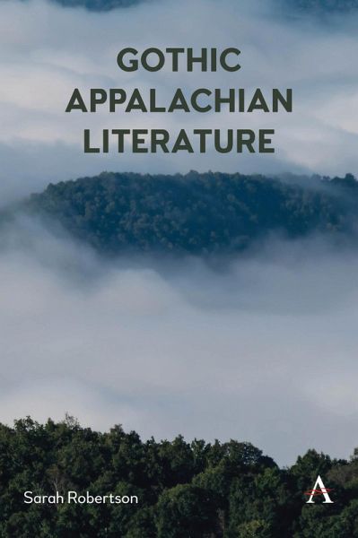 Gothic Appalachian Literature (eBook, ePUB) Gothic Appalachian Literature (eBook, ePUB)