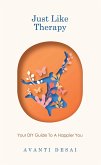 Just Like Therapy (eBook, ePUB) Just Like Therapy (eBook, ePUB)