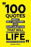100 Quotes About Self-Discovery And Exploration That Will Transform Your Life - Journeys To The Inner Self (eBook, ePUB)
