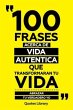 100 Frases Acerca De Vida Autentica Que... - Bild 1
