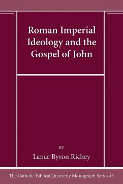 Roman Imperial Ideology and the Gospel of John (eBook, PDF)