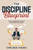 The Discipline Blueprint (eBook, ePUB)