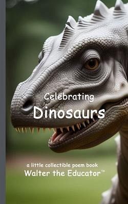Celebrating Dinosaurs (eBook, ePUB) Celebrating Dinosaurs (eBook, ePUB)
