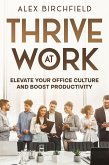 Thrive at Work (eBook, ePUB)