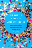 Linguistic Labor and Literary Doulas (eBook, PDF)