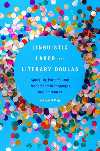 Linguistic Labor and Literary Doulas (eBook, PDF) Linguistic Labor and Literary Doulas (eBook, PDF)