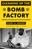 Cleaning Up the Bomb Factory (eBook, ePUB)