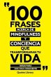100 Frases Acerca De Mindfulness Y... - Bild 1