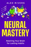 Neural Mastery (eBook, ePUB)