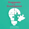 Fragments of Development (eBook, ePUB) - Bild 1
