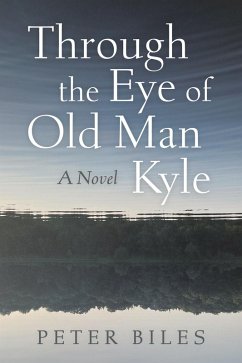 Cover Through the Eye of Old Man Kyle (eBook, ePUB)