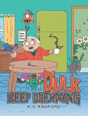 Dulk Keep Dreaming (eBook, ePUB) Dulk Keep Dreaming (eBook, ePUB)