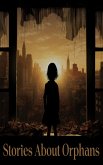 Stories About Orphans (eBook, ePUB) Stories About Orphans (eBook, ePUB)