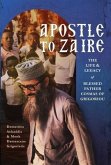 Apostle to Zaire (eBook, ePUB) Apostle to Zaire (eBook, ePUB)