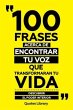 100 Frases Acerca De Encontrar Tu Voz... - Bild 1