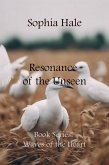 Resonance of the Unseen (eBook, ePUB)