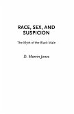 Race, Sex, and Suspicion (eBook, PDF)