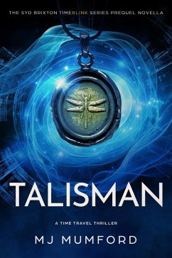 Talisman (The Syd Brixton TimeBlink Series, #0) (eBook, ePUB) - Mumford, Mj