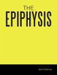 THE EPIPHYSIS (eBook, ePUB) - Bild 1