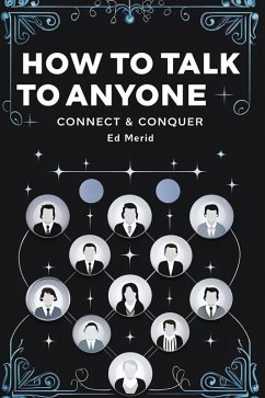 Cover How to Talk to Anyone-Connect & Conquer (eBook, ePUB)